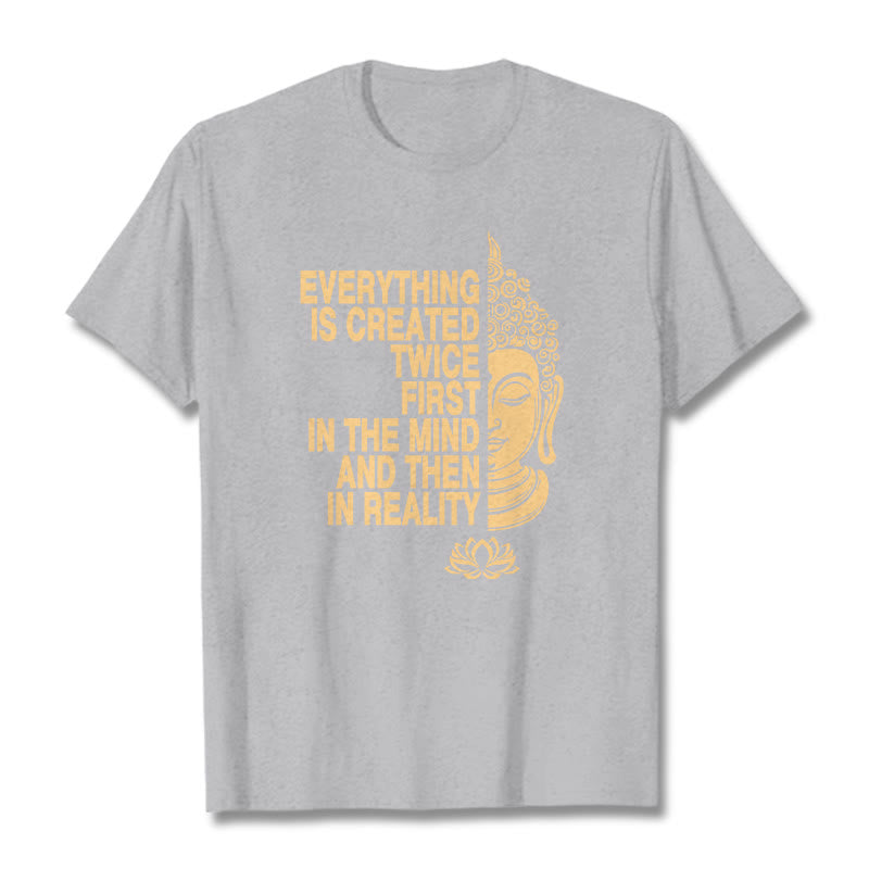 Buddha Stones Everything Is Created Twice Tee T-shirt - LightGrey - 2XL - image 18