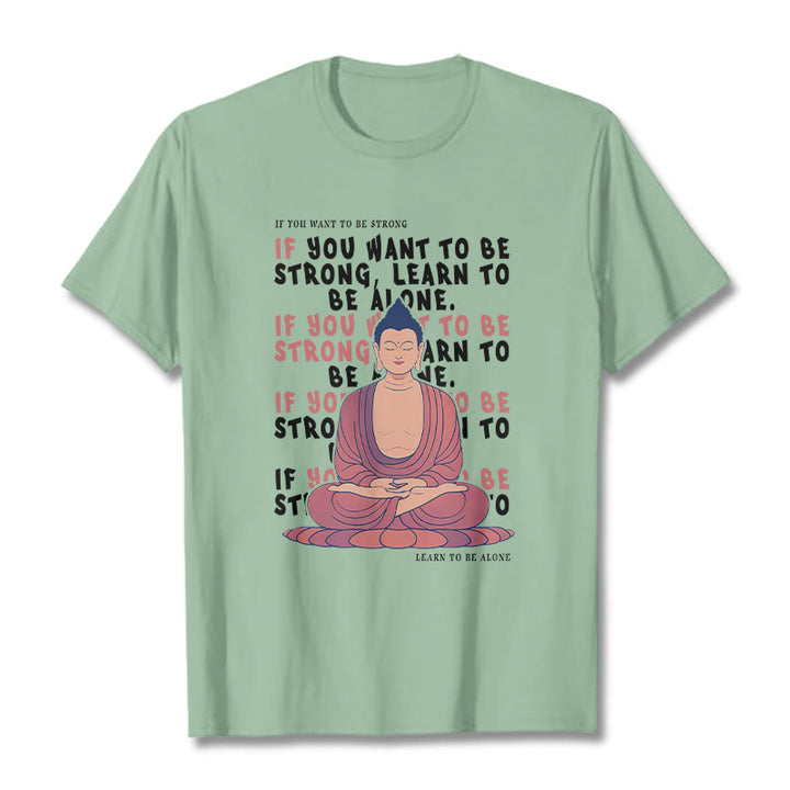 Buddha Stones If You Want To Be Strong Tee T-shirt - PaleGreen - 2XL - image 14