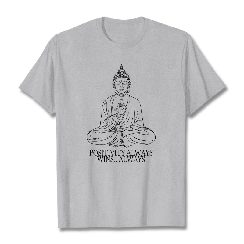 Buddha Stones Positivity Always Wins Tee T-shirt - LightGrey - Positivity always wins…Always - XXL - image 0
