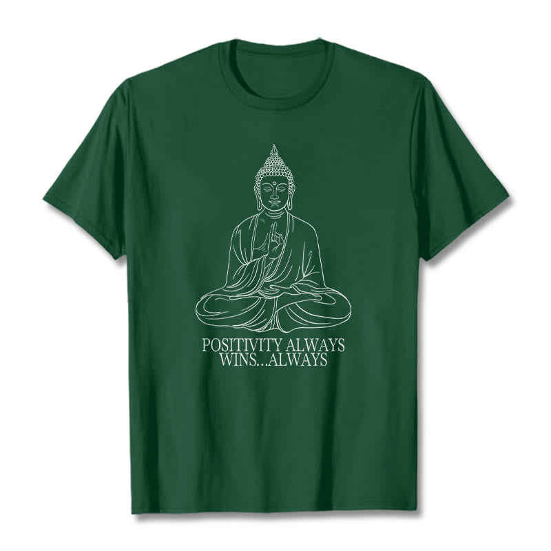 Buddha Stones Positivity Always Wins Tee T-shirt - ForestGreen - Positivity always wins…Always - XXL - image 10