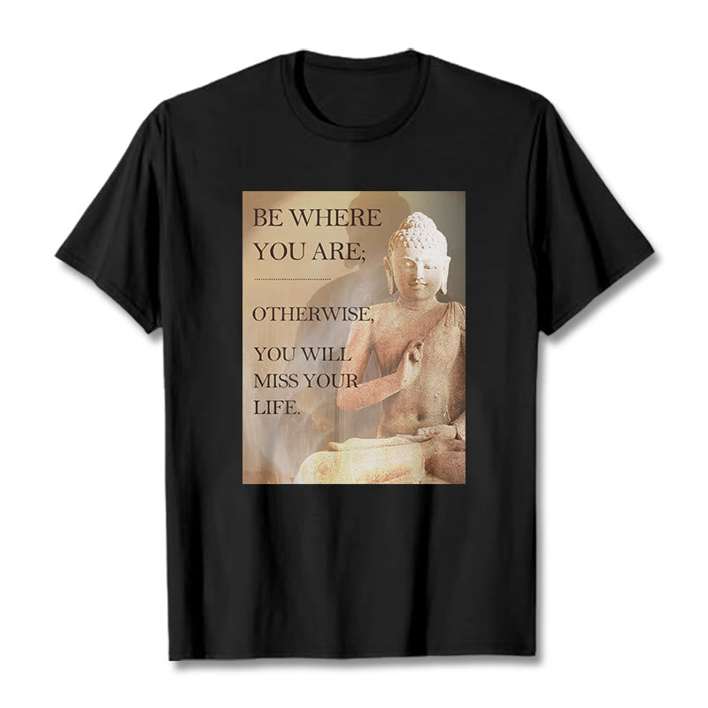 Buddha Stones Be Where You Are Tee T-shirt - Black - 2XL - image 3