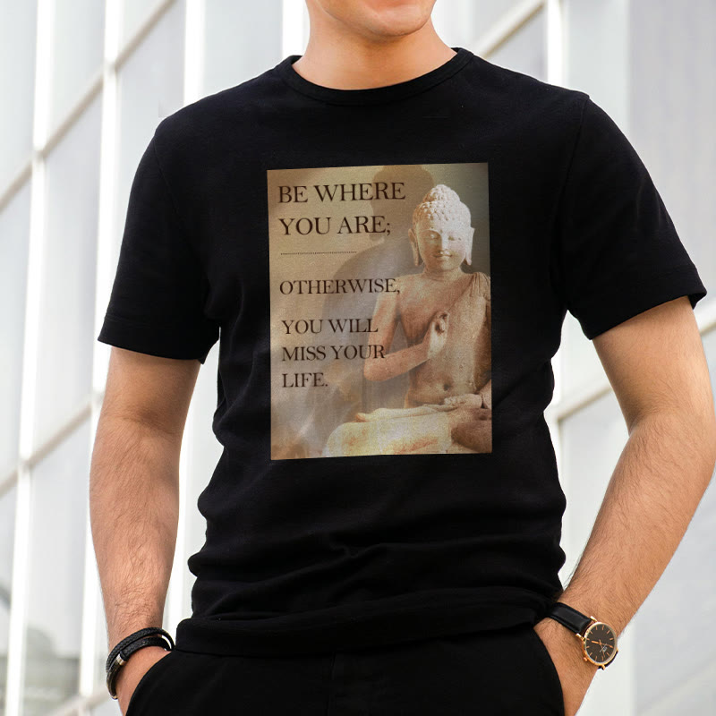 Buddha Stones Be Where You Are Tee T-shirt - image 4