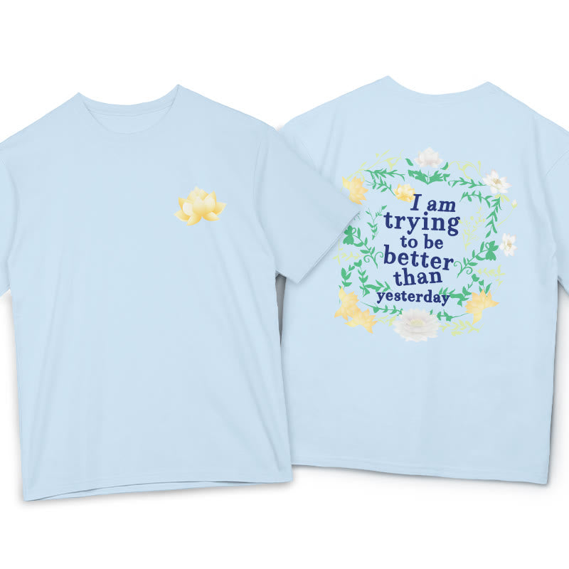 Buddha Stones Lotus I Am Trying To Be Better Tee T-shirt - LightCyan - 2XL - image 6