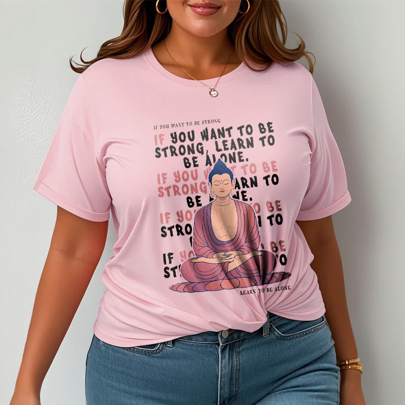 Buddha Stones If You Want To Be Strong Tee T-shirt - image 13