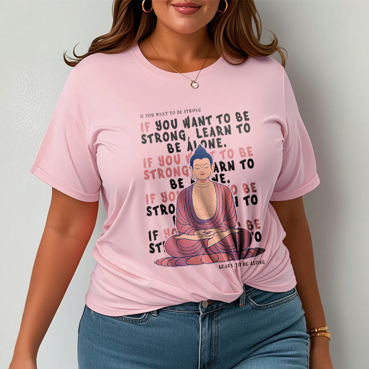 Buddha Stones If You Want To Be Strong Tee T-shirt - image 13