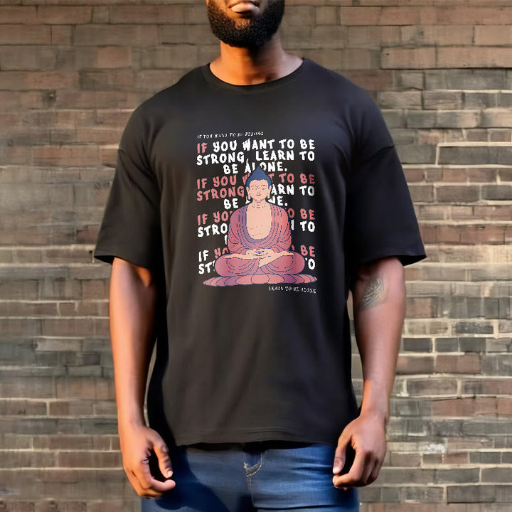 Buddha Stones If You Want To Be Strong Tee T-shirt - image 6