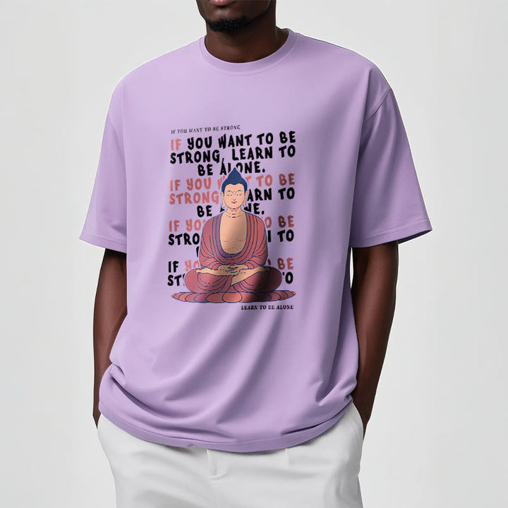 Buddha Stones If You Want To Be Strong Tee T-shirt - image 17
