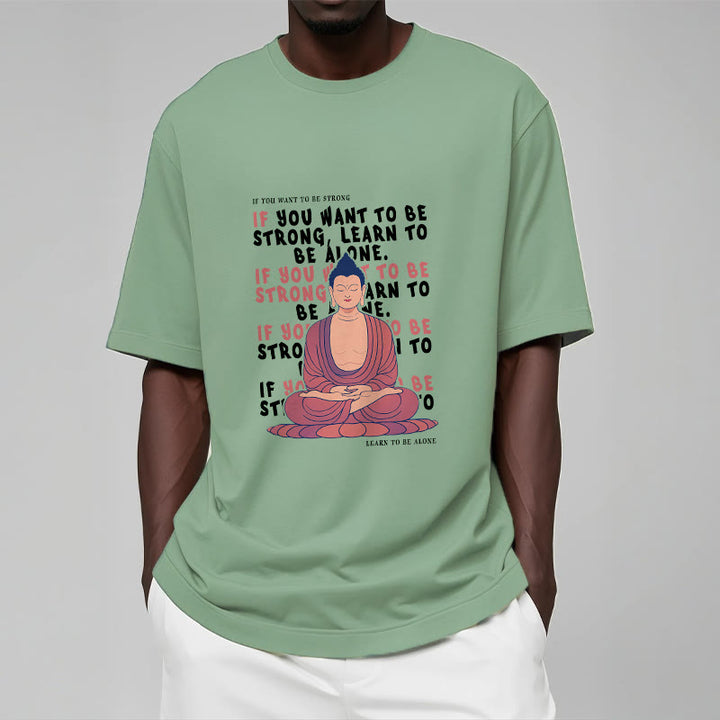 Buddha Stones If You Want To Be Strong Tee T-shirt - image 15