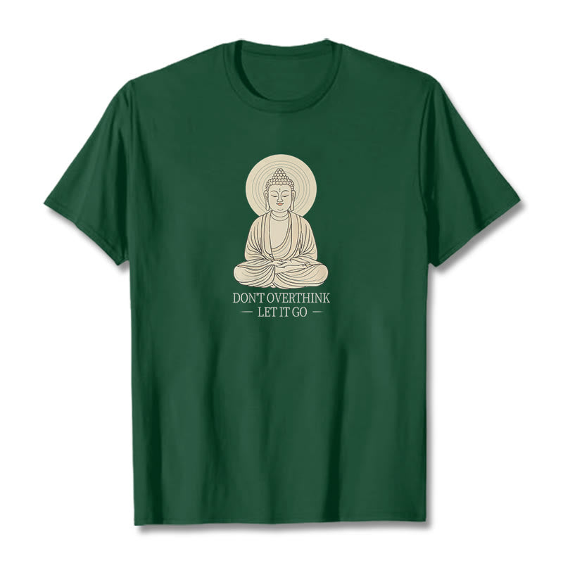 Buddha Stones Don't Overthink Tee T-shirt - ForestGreen - 2XL - image 9