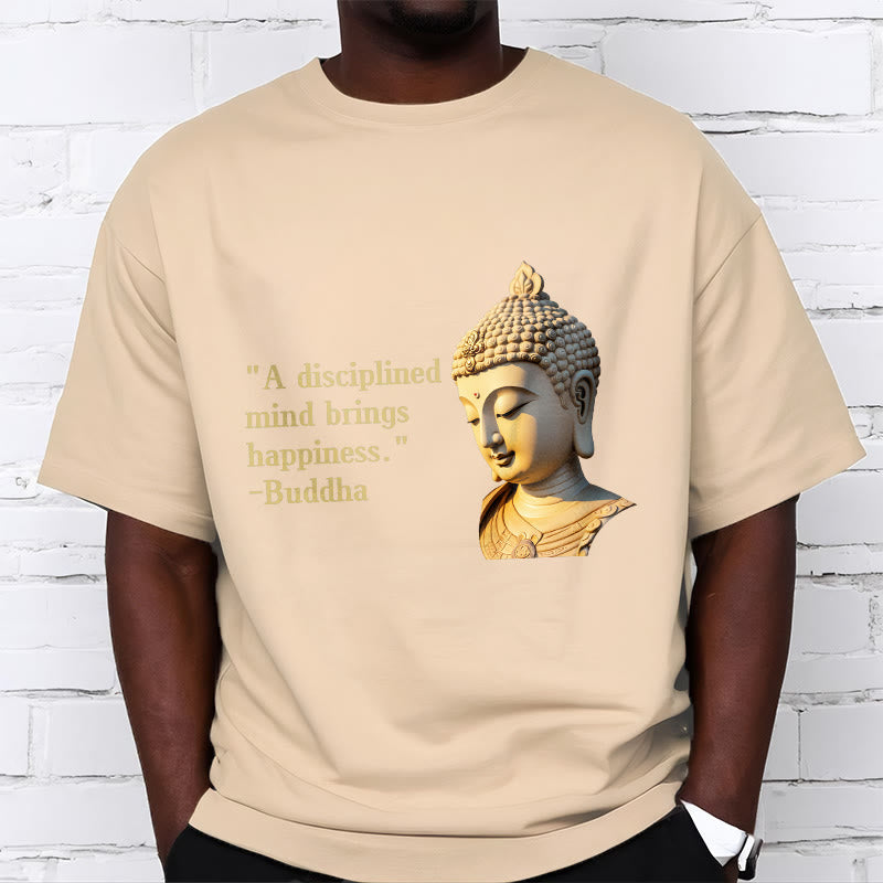 Buddha Stones A Disciplined Mind Brings Happiness Buddha Tee T-shirt - image 17