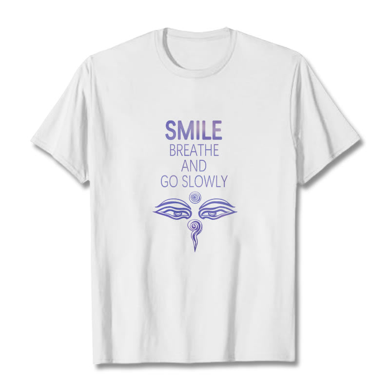 Buddha Stones SMILE BREATHE AND GO SLOWLY Eye Tee T-shirt - White - 2XL - image 0