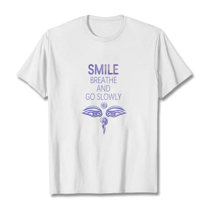 Buddha Stones SMILE BREATHE AND GO SLOWLY Eye Tee T-shirt - White - 2XL - image 0