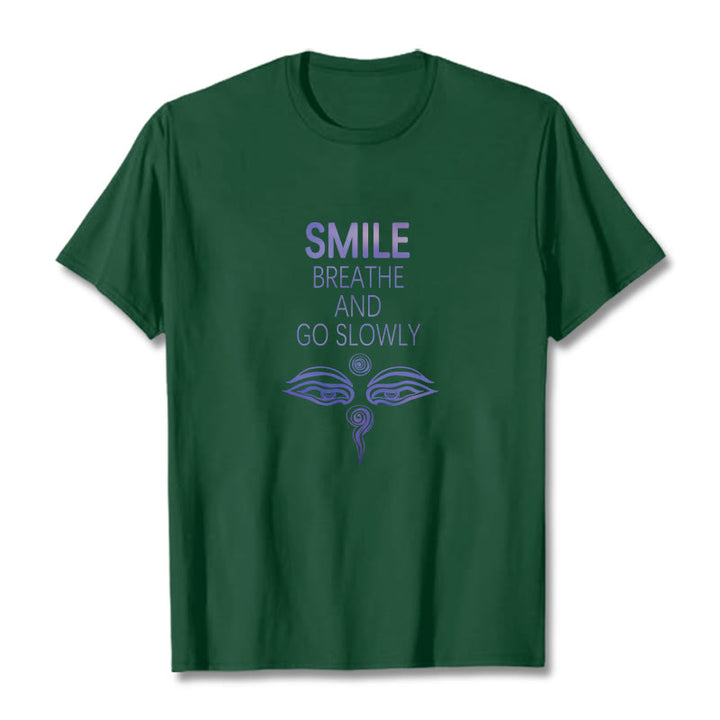 Buddha Stones SMILE BREATHE AND GO SLOWLY Eye Tee T-shirt - Forest Green - 2XL - image 14