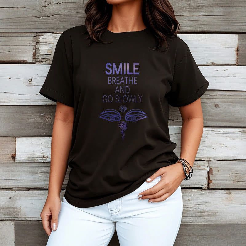 Buddha Stones SMILE BREATHE AND GO SLOWLY Eye Tee T-shirt - image 10