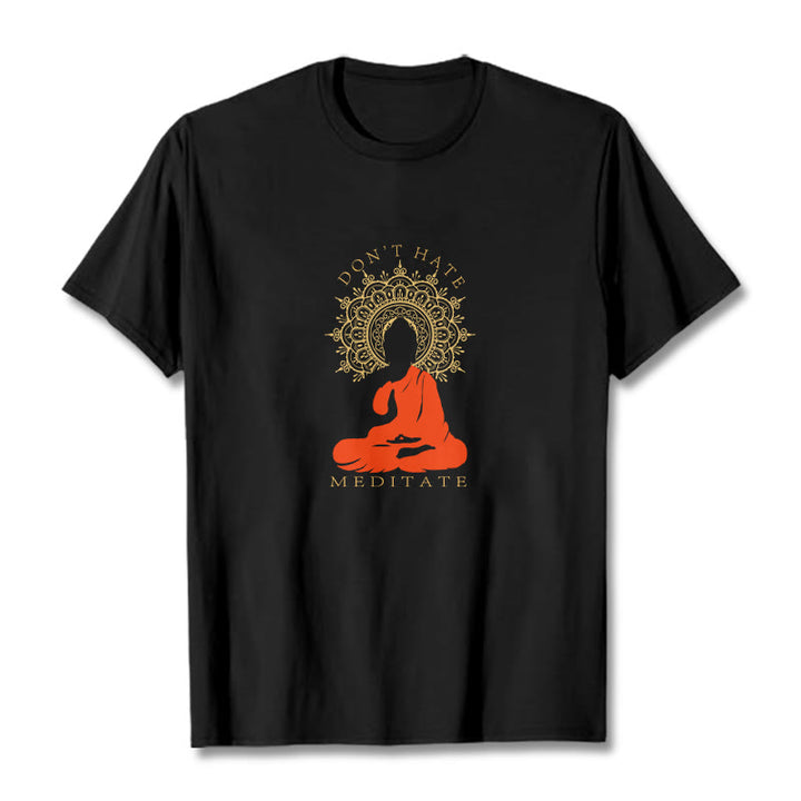 Buddha Stones DON'T HATE MEDITATE Cotton Tee T-shirt - Black - 2XL - image 0