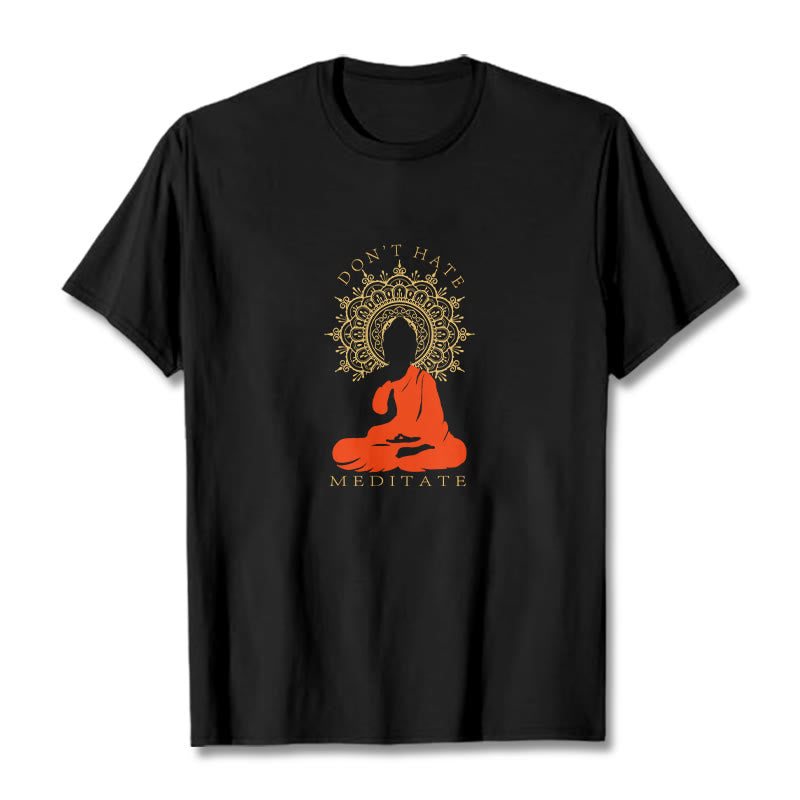 Buddha Stones DON'T HATE MEDITATE Cotton Tee T-shirt - Black - 2XL - image 0
