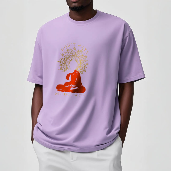 Buddha Stones DON'T HATE MEDITATE Cotton Tee T-shirt - image 17