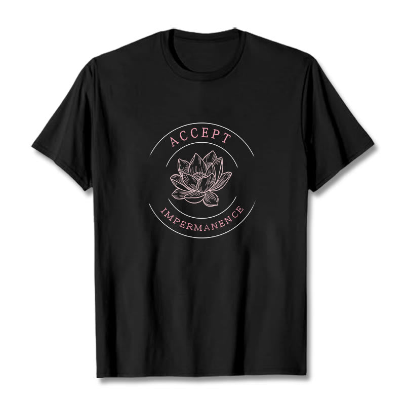 Buddha Stones  Lotus Accept Impermanence Cotton Tee T-shirt - Black - 2XL - image 0
